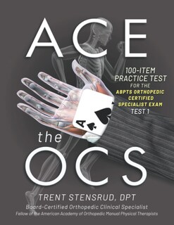 Foto 1 | Ace The Ocs: 100 Item Practice Test For The Abpts Orthopedic Certified Specialist Exam. - Venta Internacional.