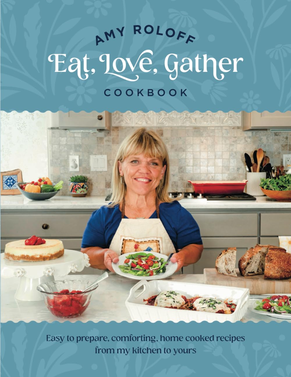 Foto 2 pulgar | Amy Roloff Eat, Love, Gather Cookbook (amy Roloff Eat, Love Gather Vol 1) - Venta Internacional.