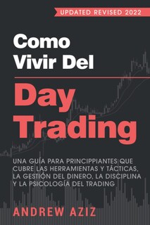 Foto 1 | Libro Como Vivir Del Day Trading Guía Para Principiantes Edición En Español - Venta Internacional.