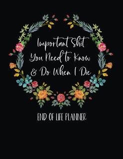 Foto 1 | Important Shit I Need You Need To Know & Do When I Die: End Of Life Planner - Venta Internacional.