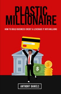 Foto 1 | Plastic Millionaire: How To Build Business Credit & Leverage It Into Millions - Venta Internacional.