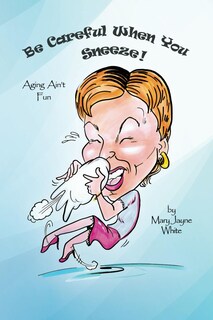 Foto 1 | Libro ¡tenga Cuidado Al Estornudar! : Envejecer No Es Divertido - Venta Internacional.