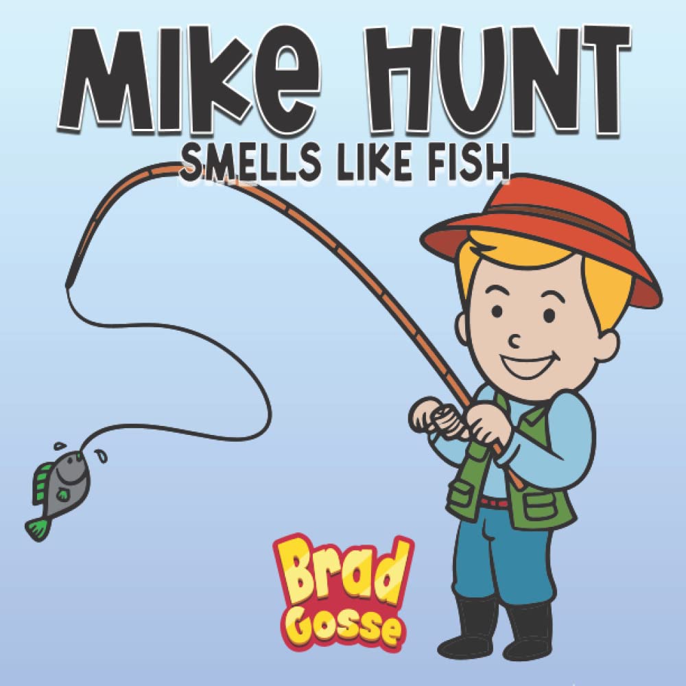 Foto 2 pulgar | Mike Hunt: Smells Like Fish (rejected Children's Books) - Venta Internacional.