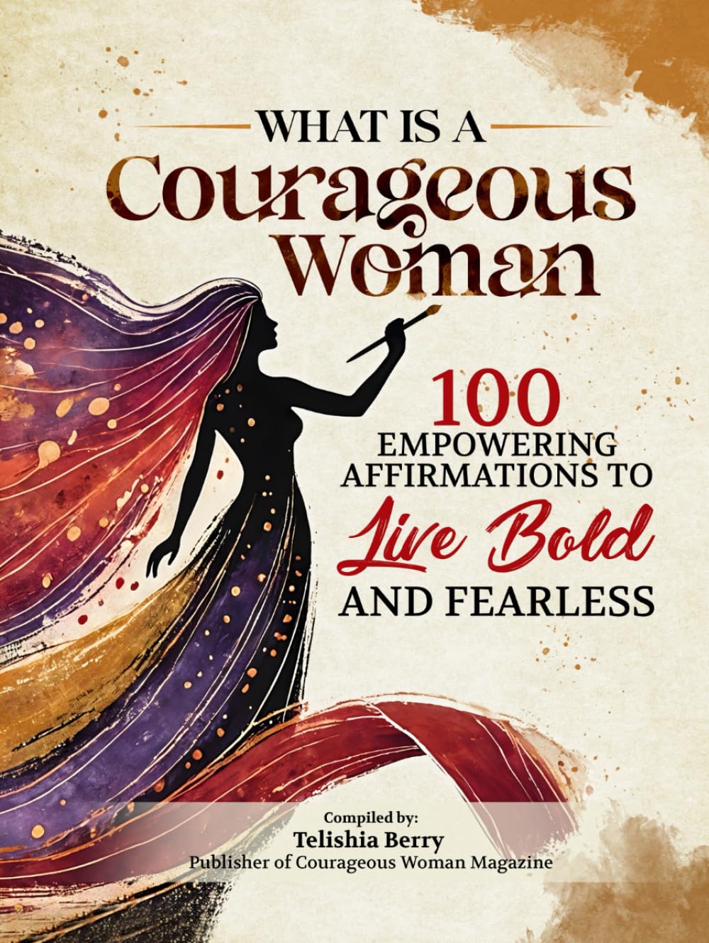 Foto 1 | Qué Es Una Mujer Valiente: 100 Afirmaciones Que Empoderan Para Vivir Con Audacia Y Sin Miedo - Venta Internacional.