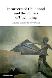 Foto 1 | Libro La Infancia Encarcelada Y La Política De Unchilding - Venta Internacional.