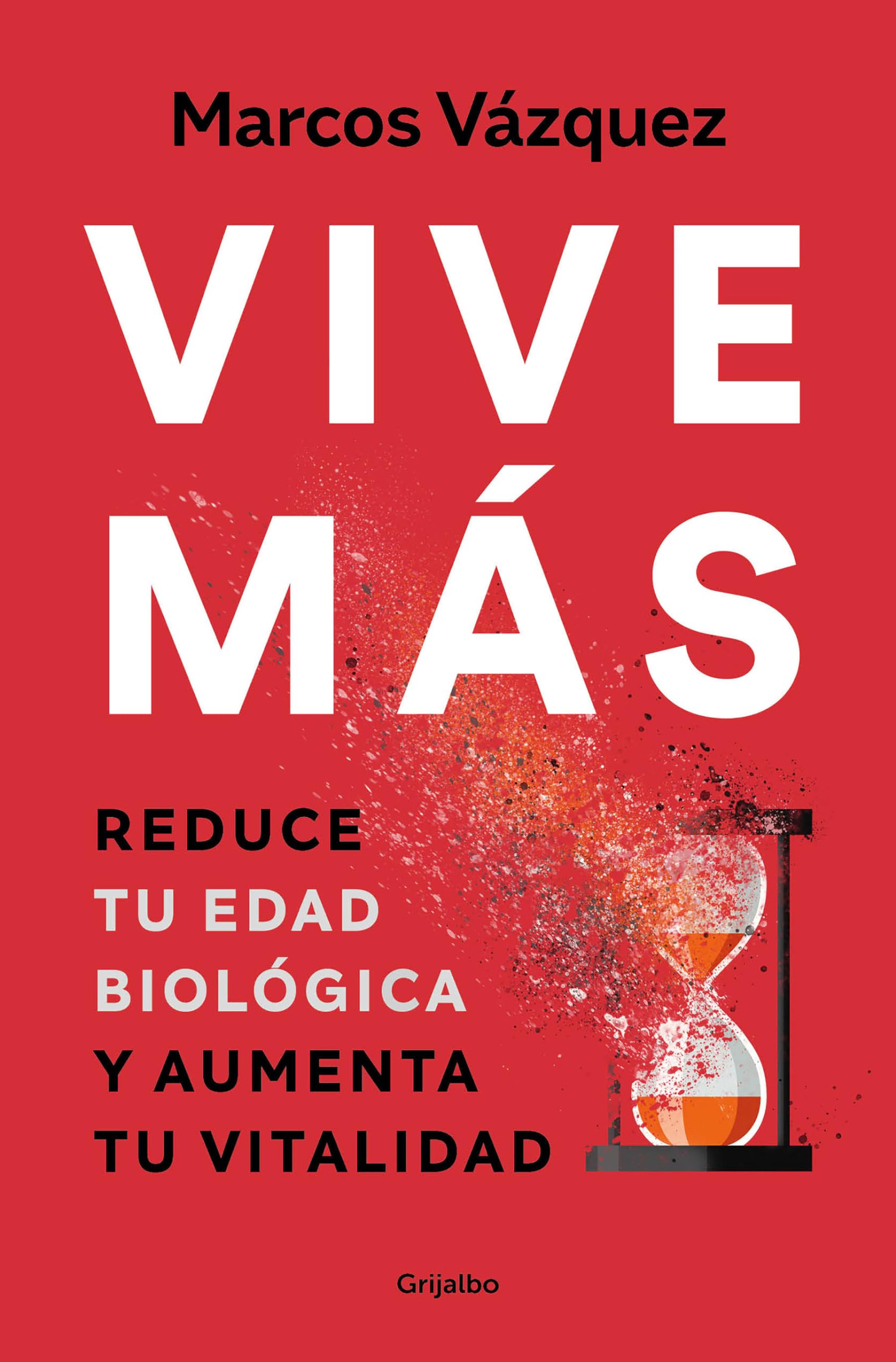 Libro Vive Más: Reduce Tu Edad Biológica Y Aumenta Tu Vitalidad - Venta Internacional. $758