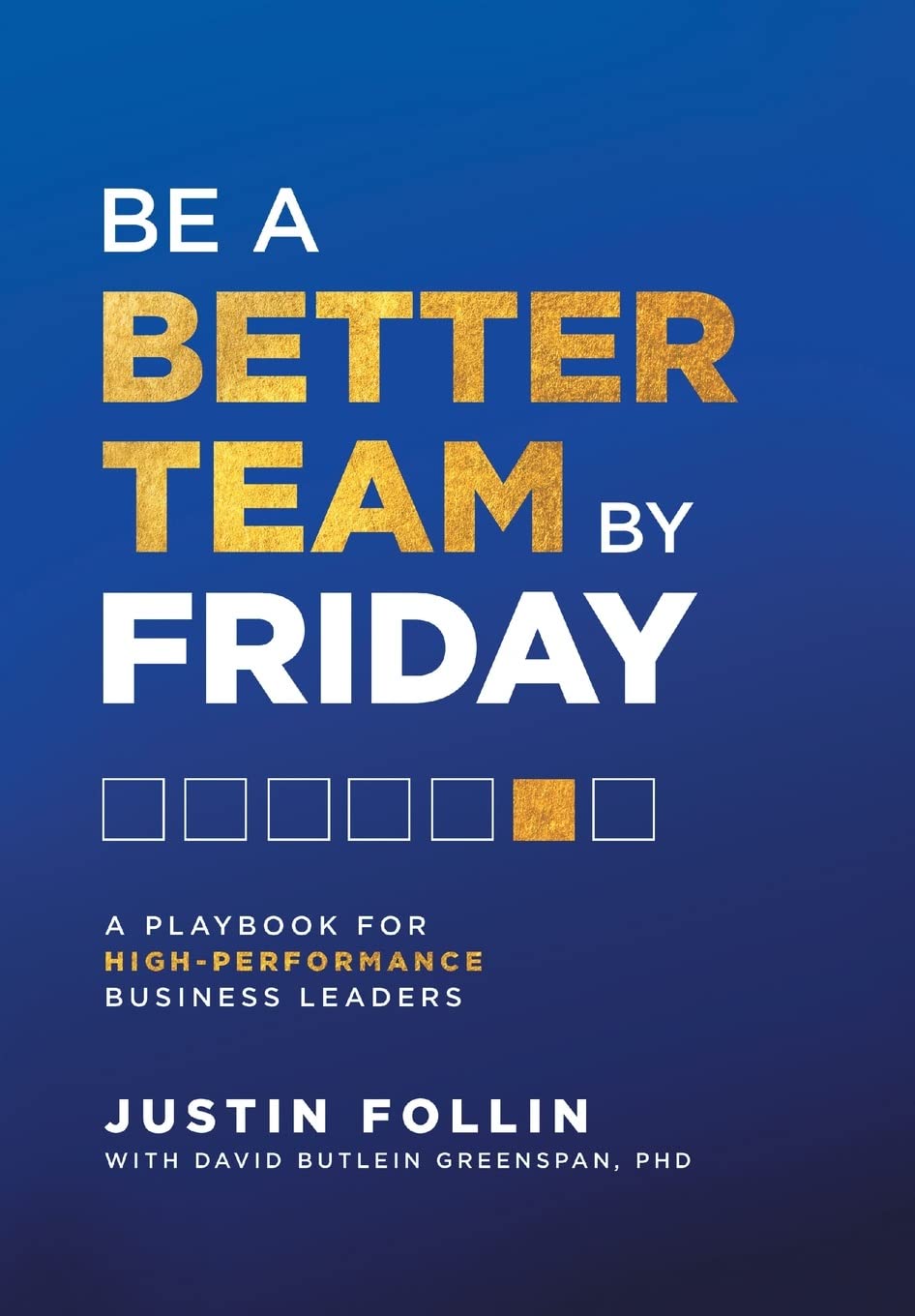 Foto 2 pulgar | Reserve Be A Better Team By Friday: Una Guía Para Líderes Empresariales De Alto Rendimiento - Venta Internacional.