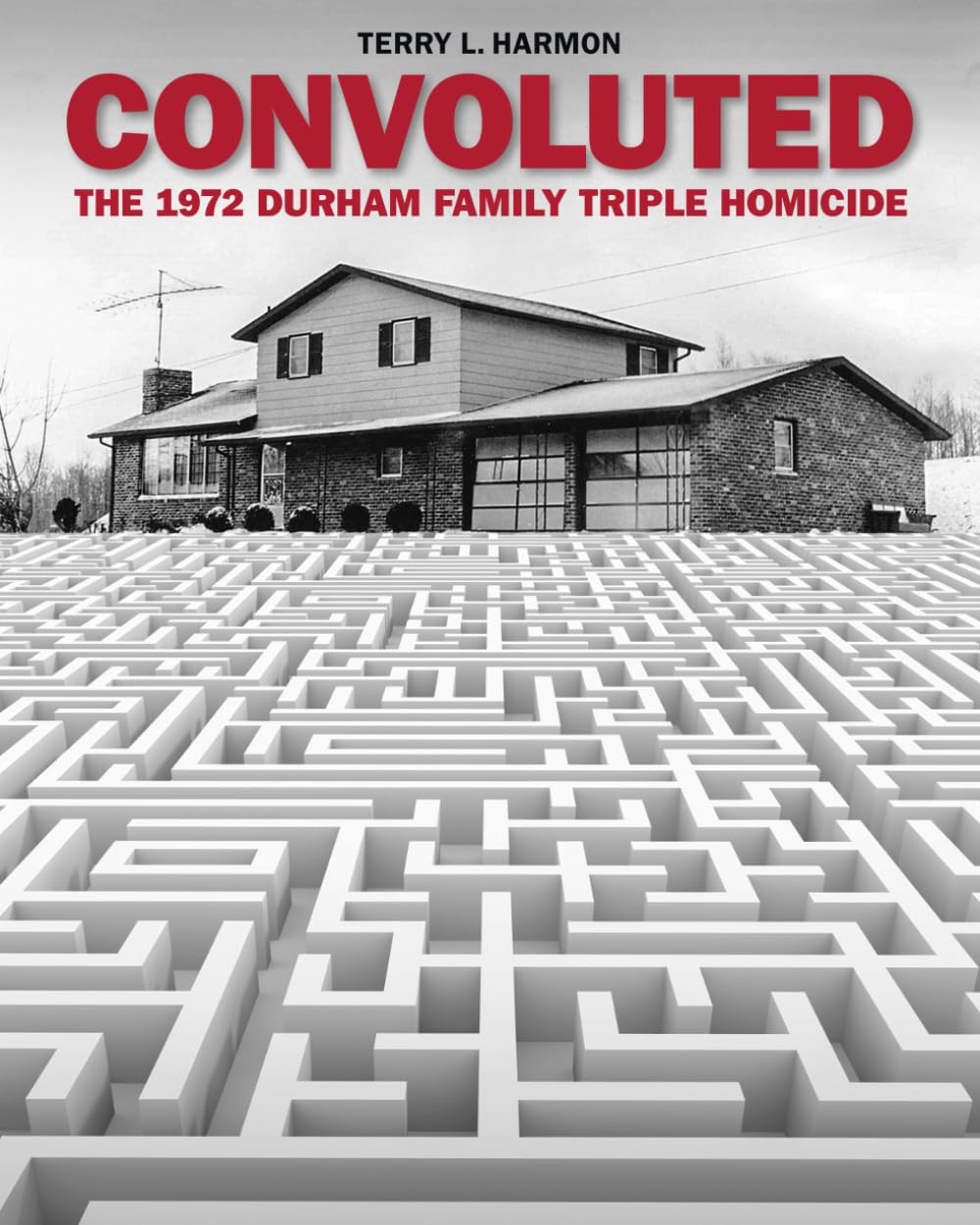 Foto 2 pulgar | Libro Convoluted: El Triple Homicidio De La Familia Durham De 1972 - Venta Internacional.