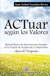 Foto 1 | Libro Actuar Según Los Valores: Manual Básico De Intervenciones Basadas En La Terapia De Aceptación - Venta Inter