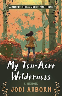 Foto 1 | Reserve My Ten-acre Wilderness: La Búsqueda De Un Hogar Para Una Niña Inadaptada - Venta Internacional.