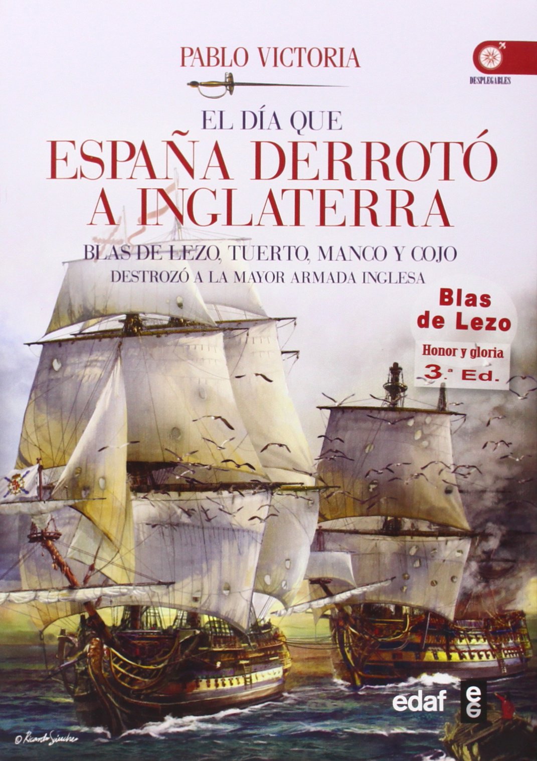 Foto 2 pulgar | El Día Que España Derrotó A Inglaterra: Blas De Lezo, Tuerto, Manco Y Cojo Destruyeron La Mayor Arma - Venta Inter