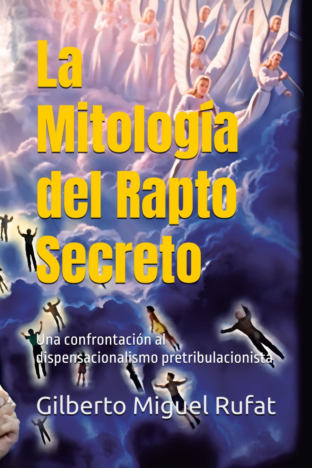 Foto 2 pulgar | Libro La Mitología Del Rapto Secreto: Una Confrontación Al Dispensacionalismo Pretribulacionista - Venta Internacional.