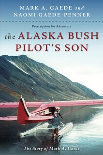 Foto 1 | Receta De Libro Para La Aventura El Hijo Del Piloto De Alaska Bush - Venta Internacional.