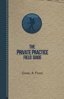 Foto 1 | La Guía De Campo De La Práctica Privada: Cómo Construir Una Práctica De Consejería Auténtica Y Exito - Venta In