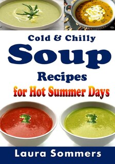 Foto 1 | Libro De Recetas: Recetas De Sopa Fría Y Fría Para Los Calurosos Días De Verano - Venta Internacional.