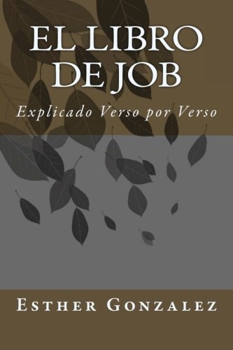 Libro El Libro De Job: Explicado Versículo Por Versículo (edición En Español) - Venta Internacional. $410