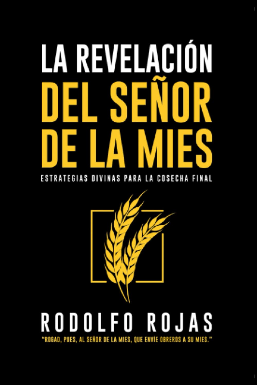 Foto 1 | Libro La Revelación Del Señor De La Mies De Rodolfo Rojas - Venta Internacional.