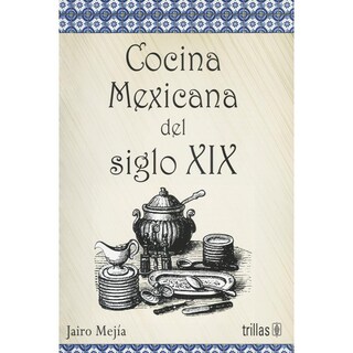 Foto 1 | Cocina Mexicana Del Siglo Xix