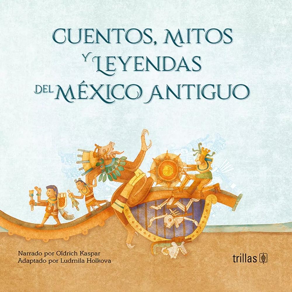 Foto 2 pulgar | Cuentos, Mitos Y Leyendas Del México Antiguo