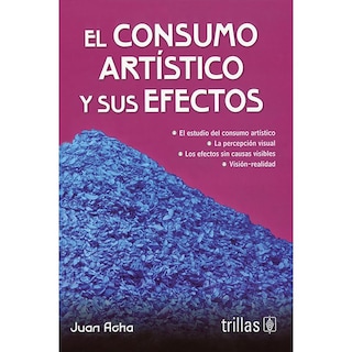 Foto 1 | El Consumo Artístico Y Sus Efectos