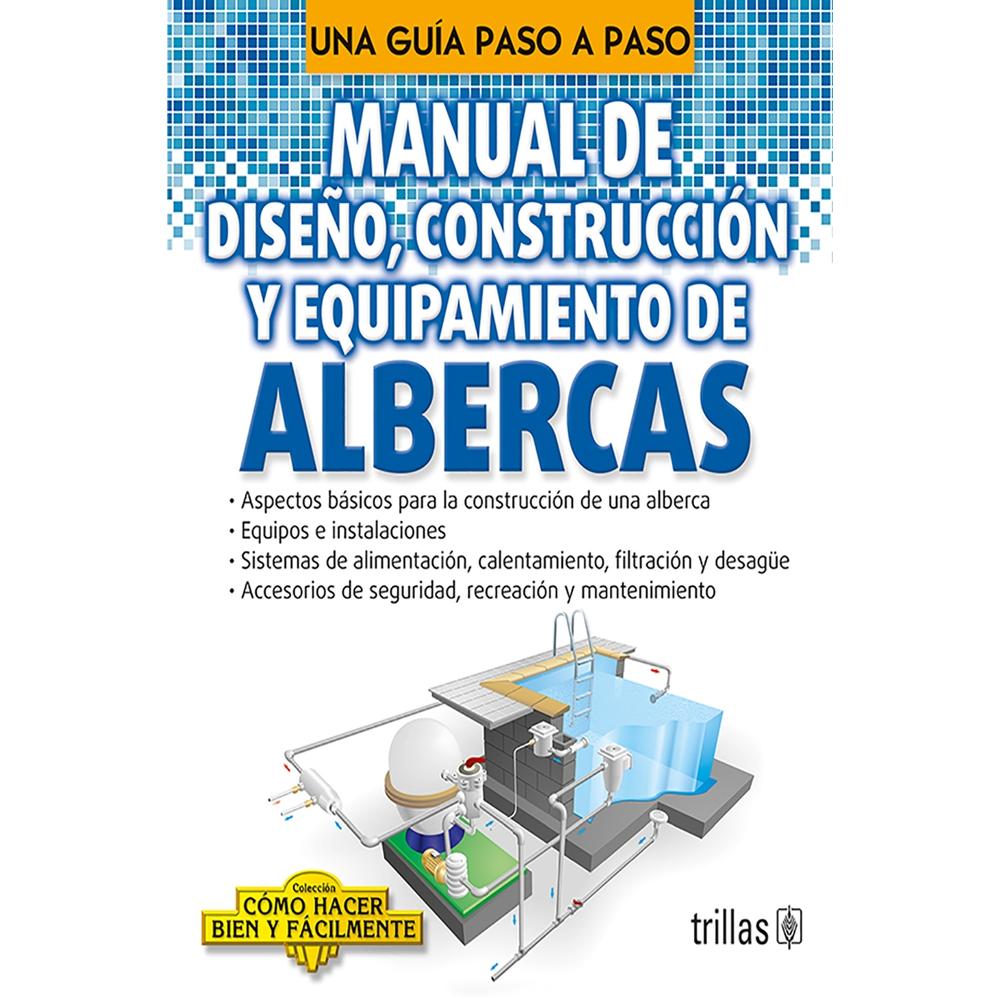 Foto 2 pulgar | Manual De Diseño, Construcción Y Equipamiento De Albercas