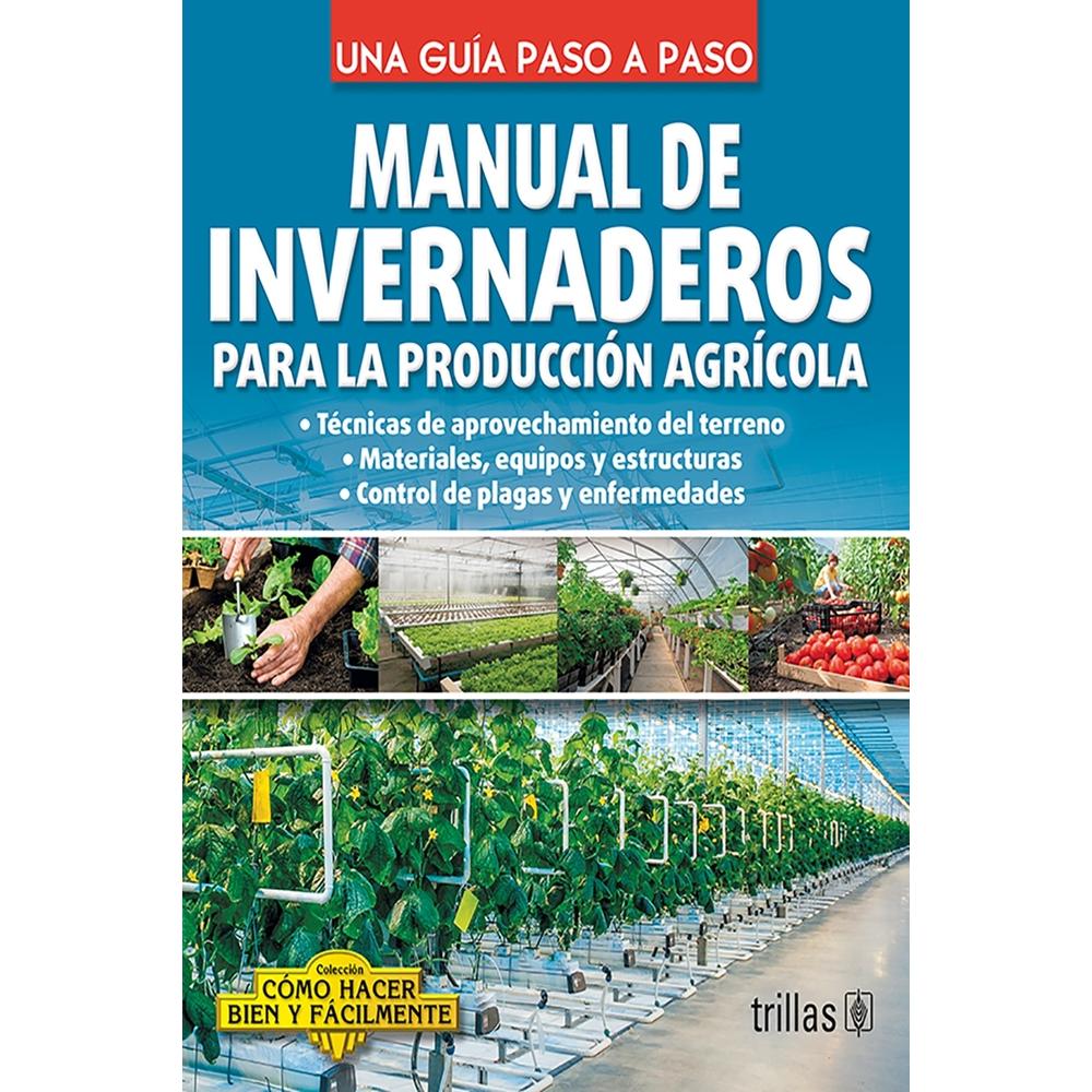 Manual De Invernaderos Para La Producción Agrícola $484