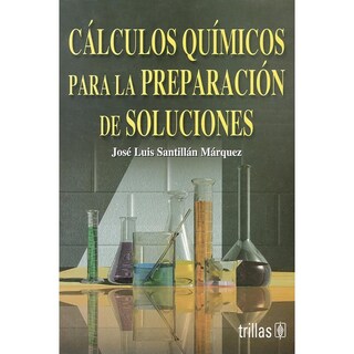 Foto 1 | Cálculos Químicos Para La Preparación De Soluciones