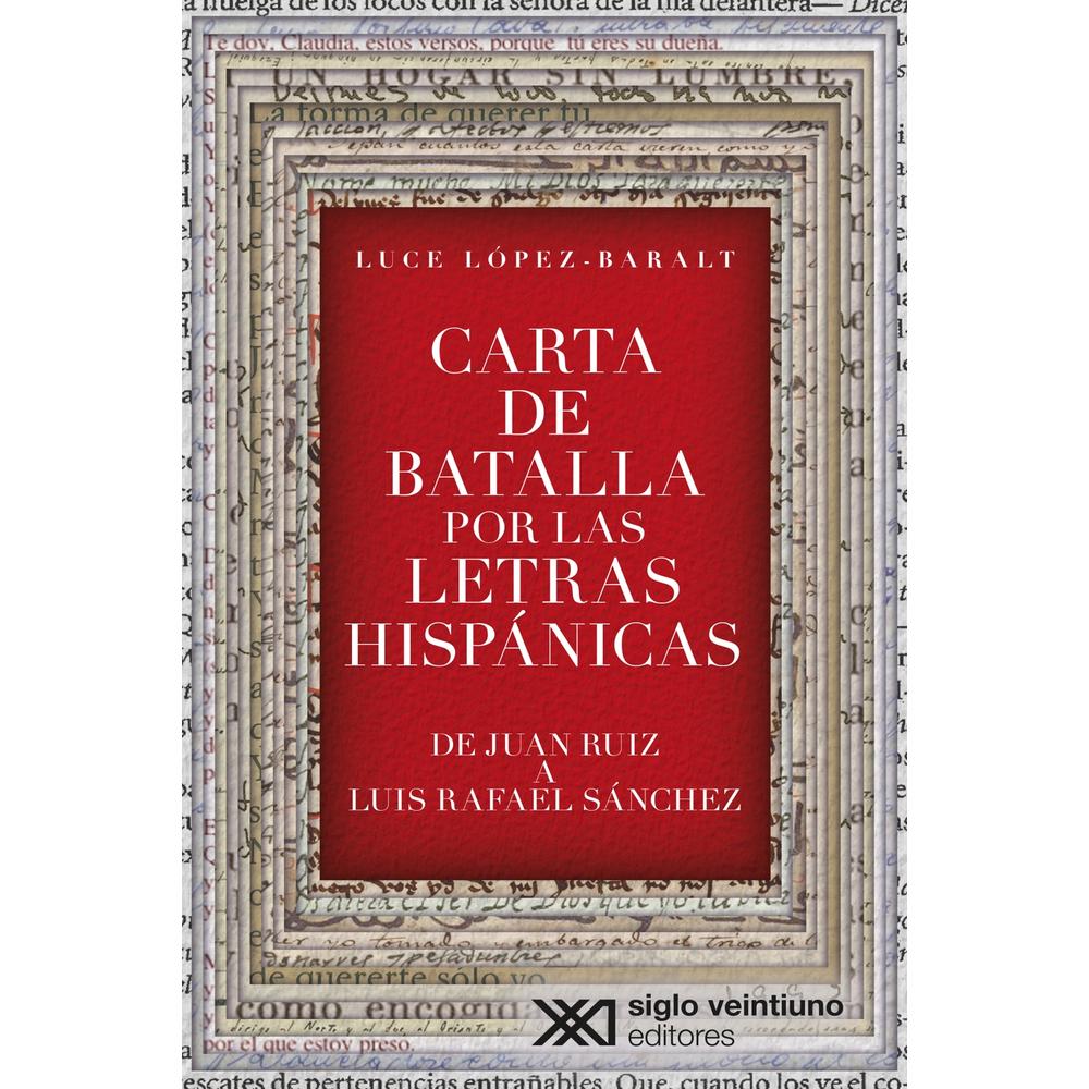 Carta De Batalla Por Las Letras Hispánicas De Juan Ruiz A Luis Rafael Sánchez $560