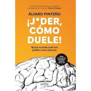 Foto 1 | ¡joder Cómo Duele! Quizá No Todo Esté Tan Jodido Como Piensas
