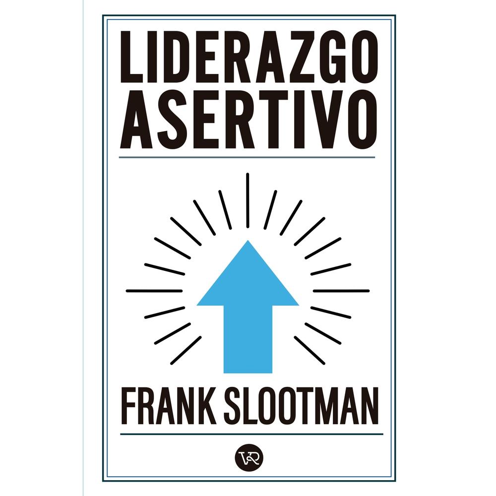 Libro Liderazgo Asertivo Autor Frank Slootman