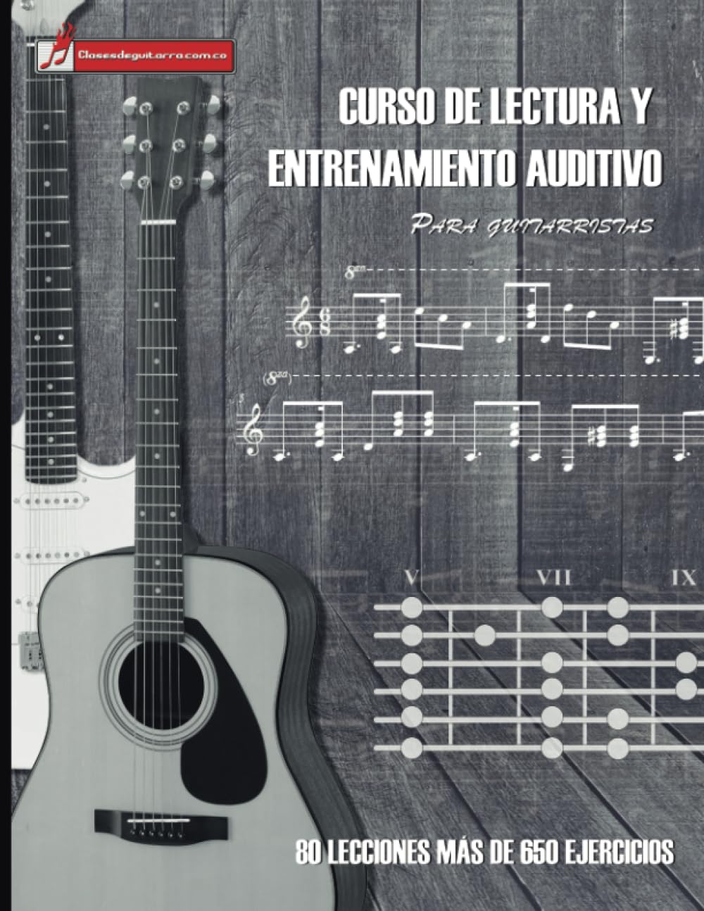 Curso De Formación Lectora Y Auditiva Para Guitarristas - Venta Internacional.
