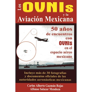 Foto 1 | Los Ovnis Y La Aviación Mexicana
