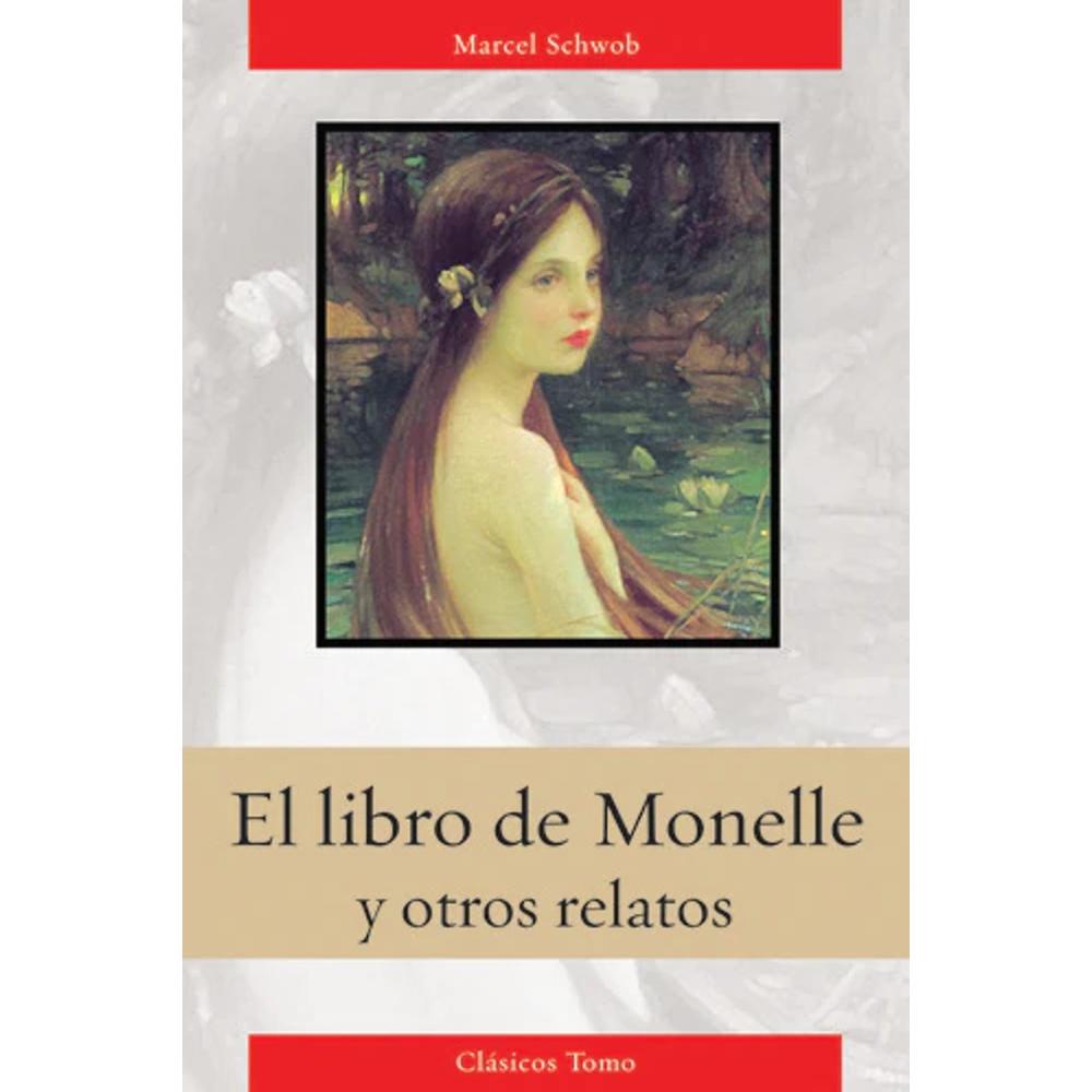 El Libro De Monelle Y Otros Relatos