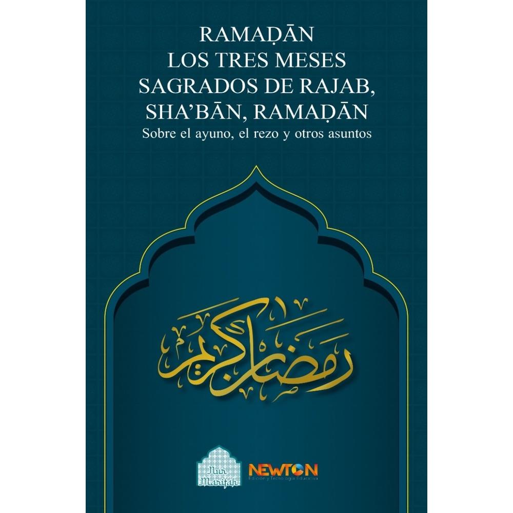 Ramadán: Los Tres Meses Sagrados De Rajab  Shabán  Ramadán