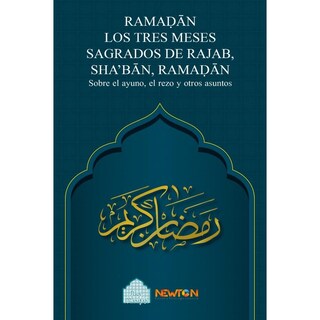 Foto 1 | Ramadán: Los Tres Meses Sagrados De Rajab Shabán Ramadán