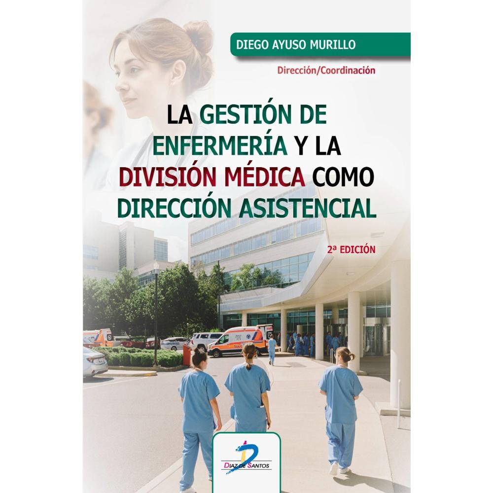 Foto 2 pulgar | La Gestión De Enfermería Y La División Médica Como Dirección Asistencial