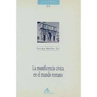 Foto 1 | La Munificencia Cívica En El Mundo Romano