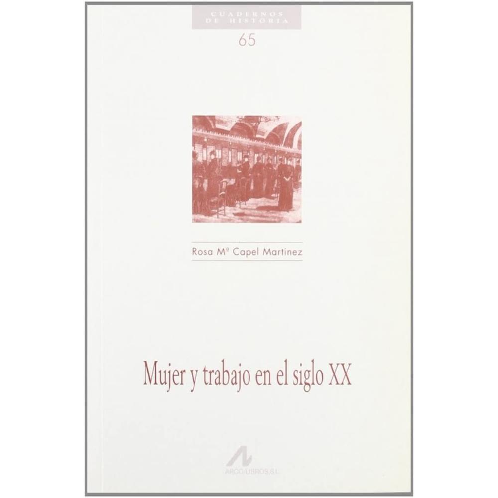Foto 2 pulgar | Mujer Y Trabajo En El Siglo Xx