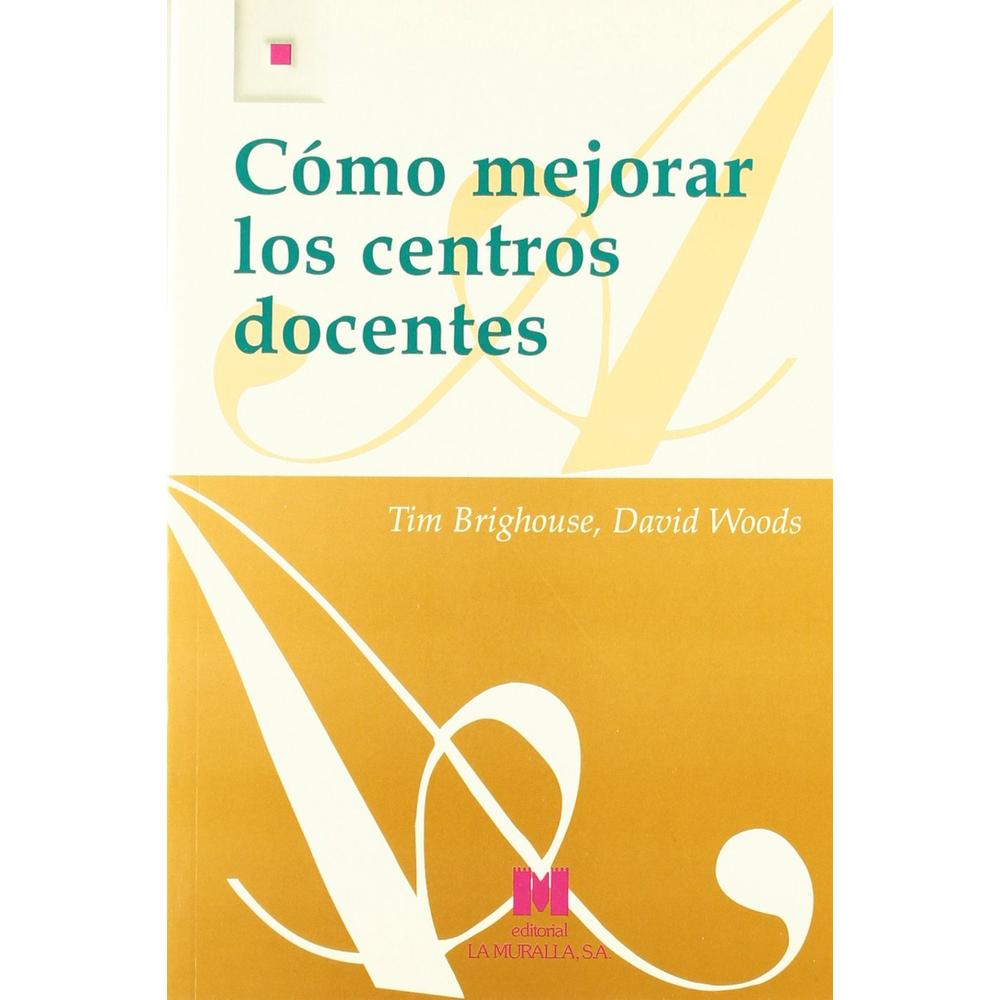 Cómo Mejorar Los Centros Docentes