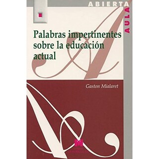 Foto 1 | Palabras Impertinentes Sobre La Educación Actual