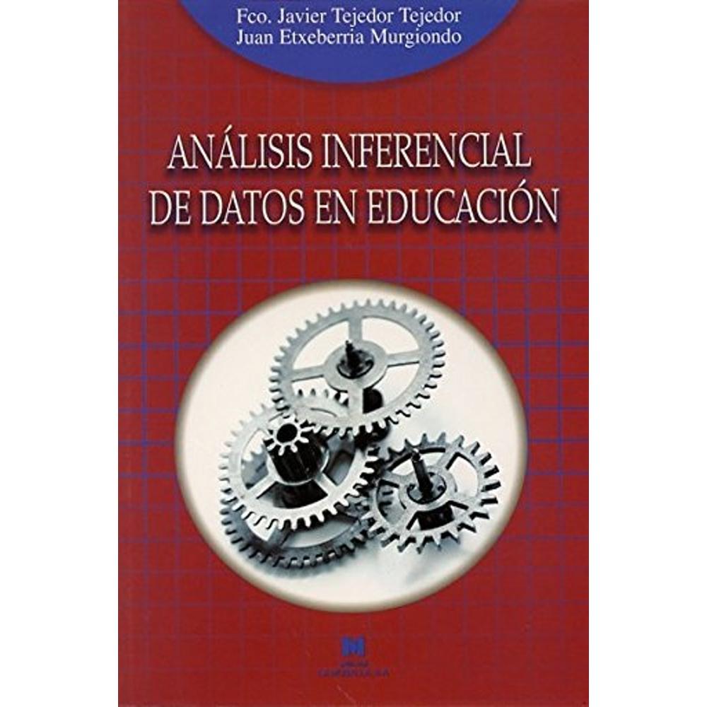 Análisis Inferencial De Datos En Educación