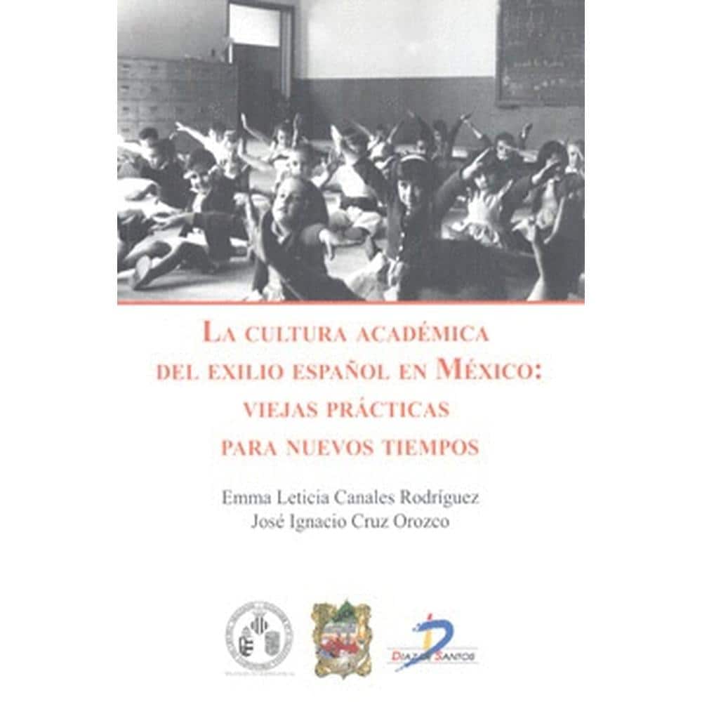 La Cultura Académica Del Exilio Español En México $754