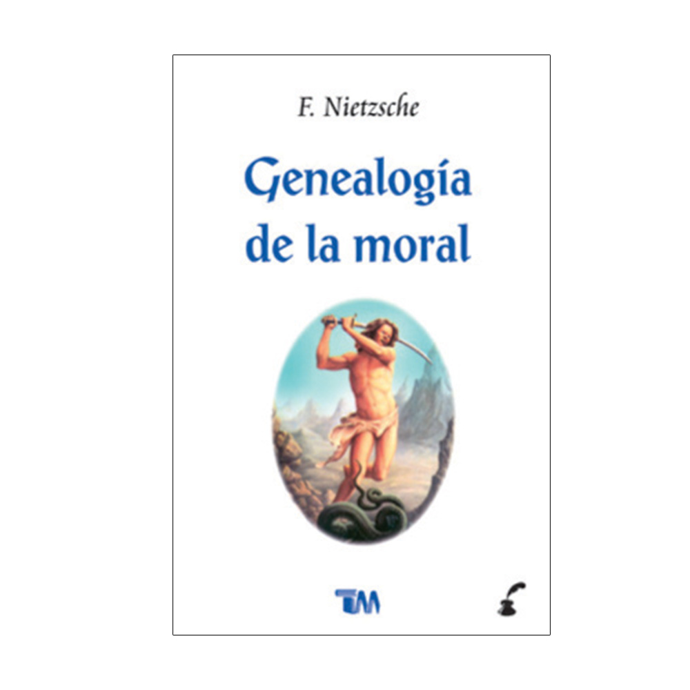 Genealogía De La Moral. Federico Nietzsche
