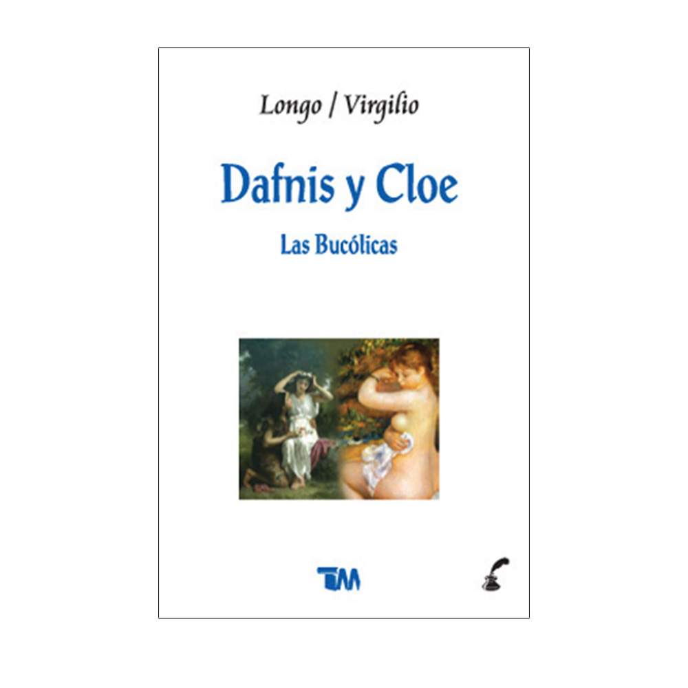 Dafnis Y Cloe / Las Bucólicas.