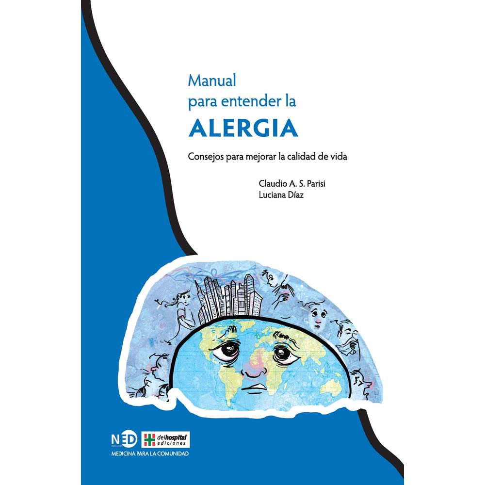 Manual Para Entender La Alergia. Consejos Para Mejorar La Calidad De Vida