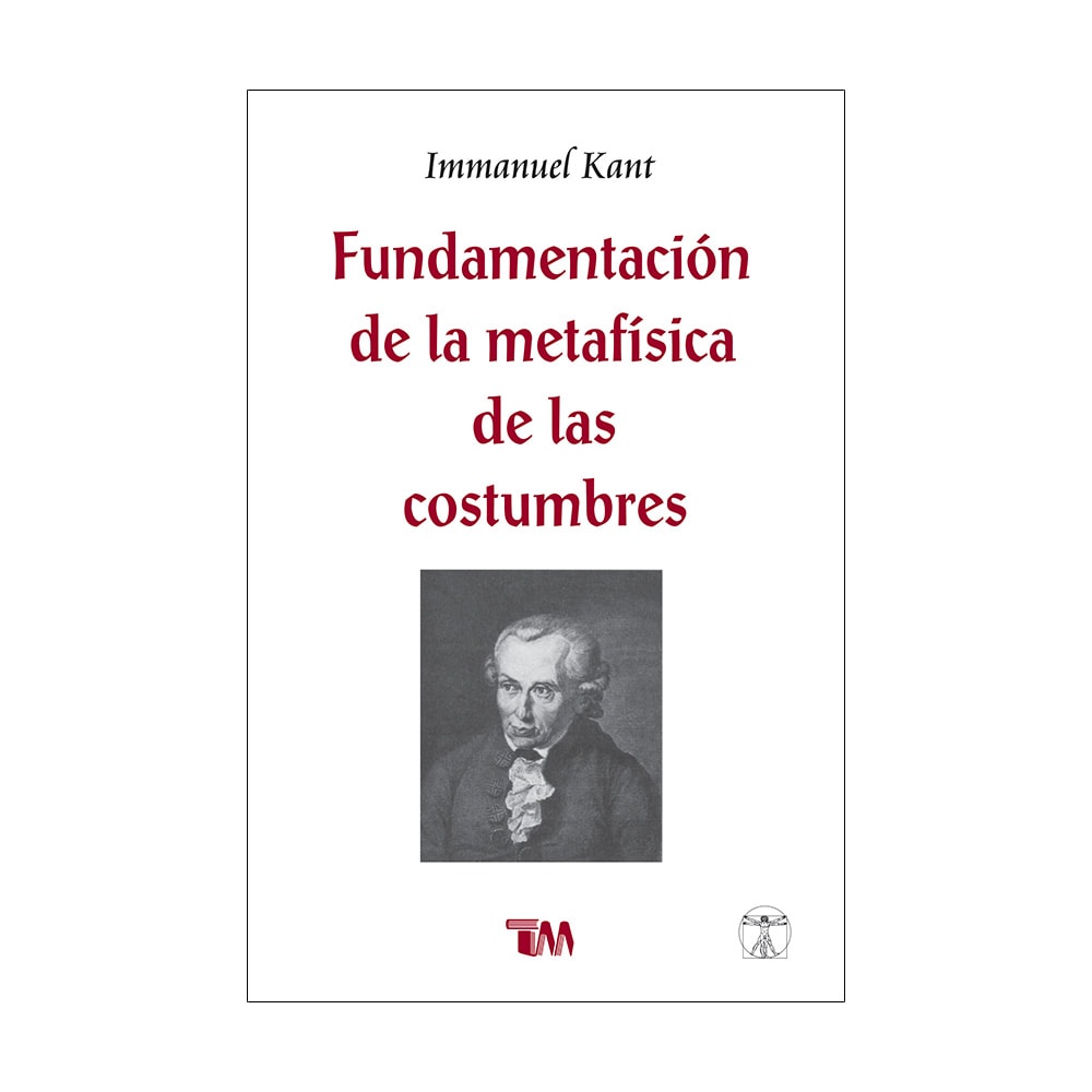 Fundamentación De La Metafísica De Las Costumbres. $185
