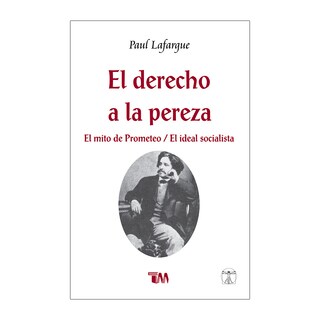 Foto 1 | El Derecho A La Pereza / El Mito De Prometeo / El Ideal Socialista. Paul Lafargue