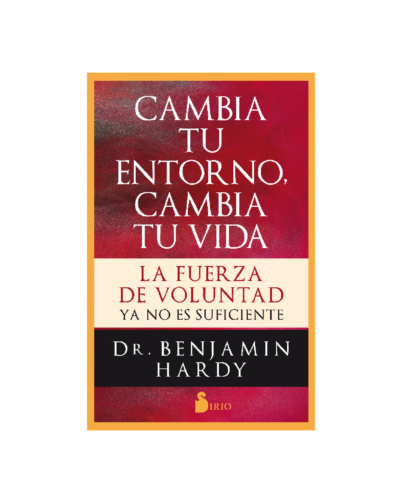 Cambia Tu Entorno, Cambia Tu Vida