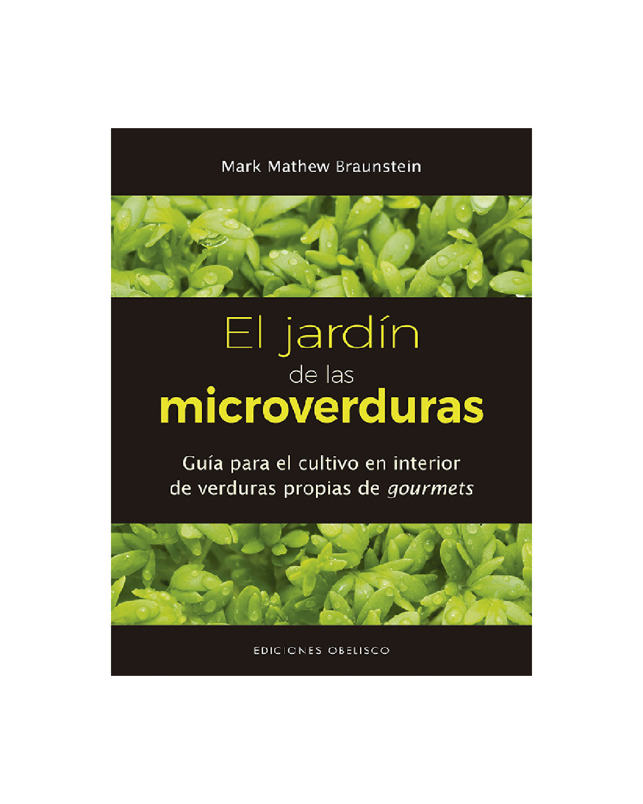 El Jardín De Las Microverduras