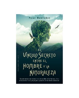 Foto 1 | El Vínculo Secreto Entre El Hombre Y La Naturaleza